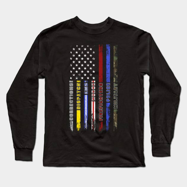 First Responders Hero Flag Nurse EMS Police Fire Long Sleeve T-Shirt by neonatalnurse